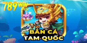 ban ca tam quoc 789win 1